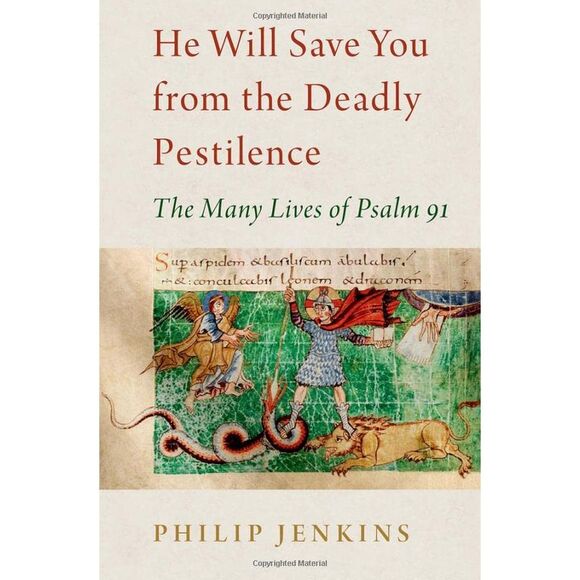 He Will Save You from the Deadly Pestilence: The Many Lives of Psalm 91 -- Phili - Picture 2 of 3